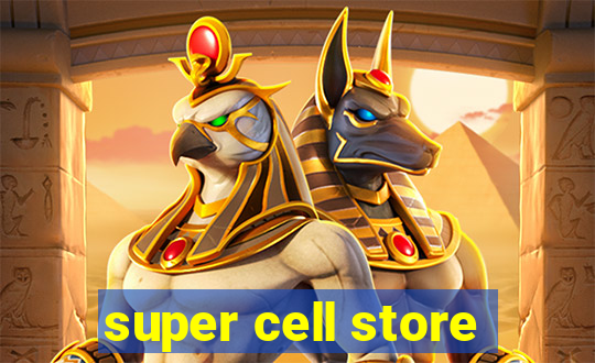 super cell store